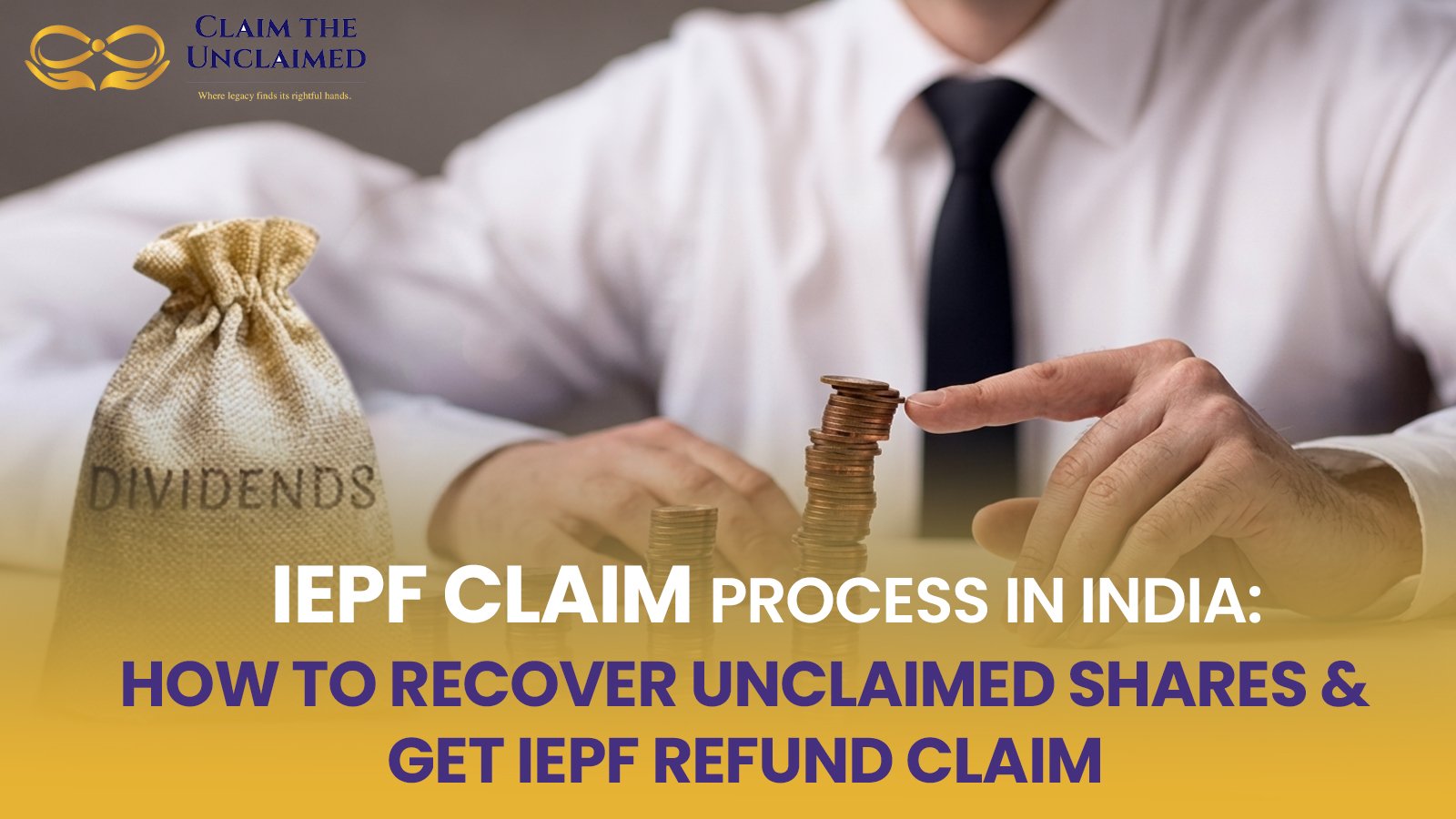IEPF Claim Process in India: How to Recover Unclaimed Shares & Get IEPF Refund Claim